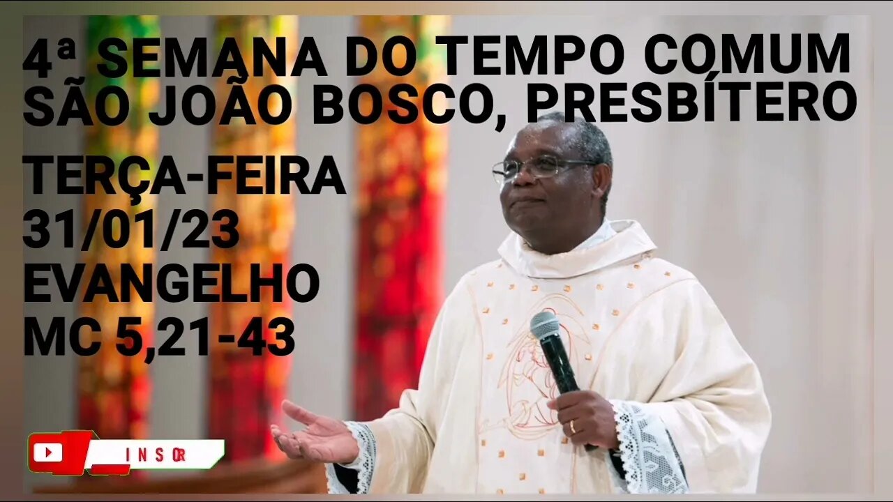 Homilia de Hoje | Padre José Augusto 31/01/23 | São João Bosco