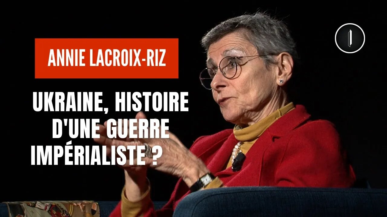 Ukraine, histoire d'une guerre impérialiste ? | Annie Lacroix-Riz