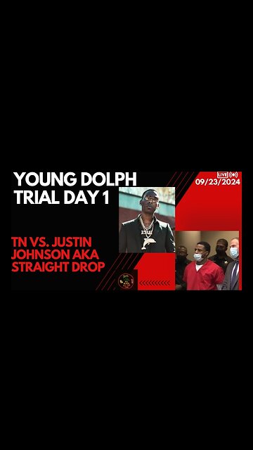 LIVE NOW ON YT! YOUNG DOLPH TRIAL DAY 1 TN VS JUSTIN JOHNSON AKA STRAIGHT DROP