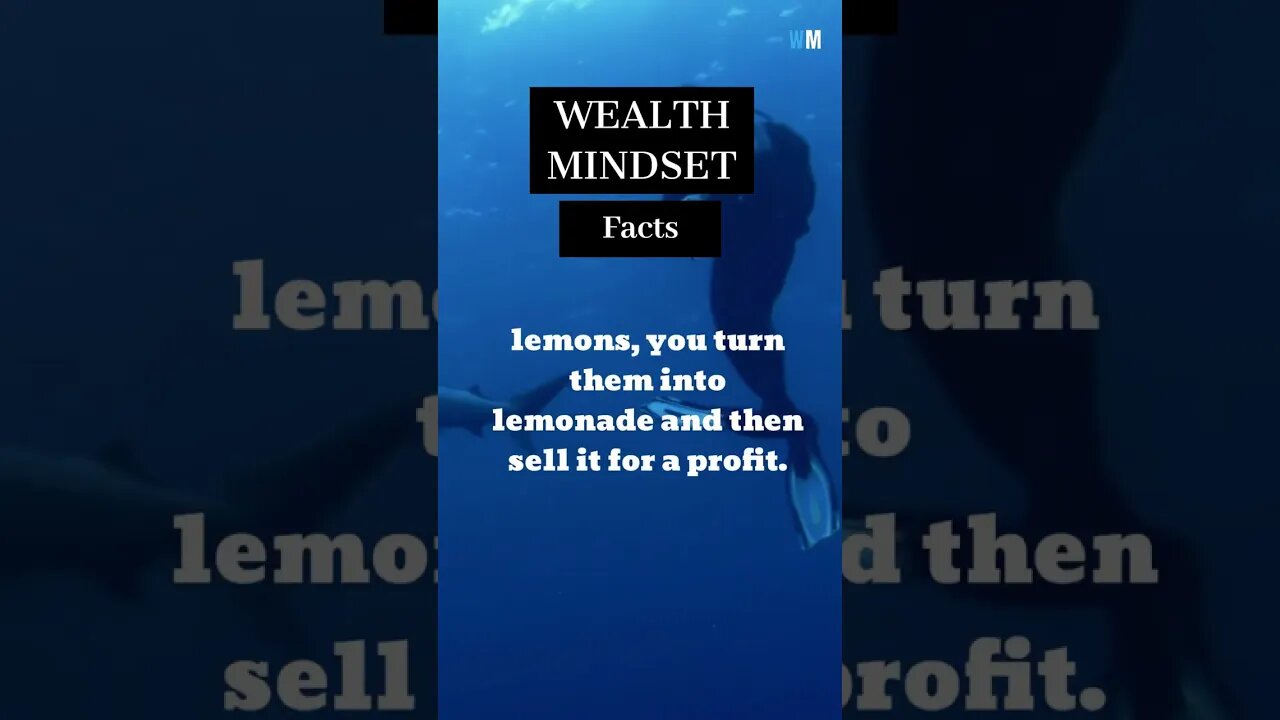 A WEALTH MINDSET MEANS THAT WHEN LIFE GIVES YOU,... #shorts