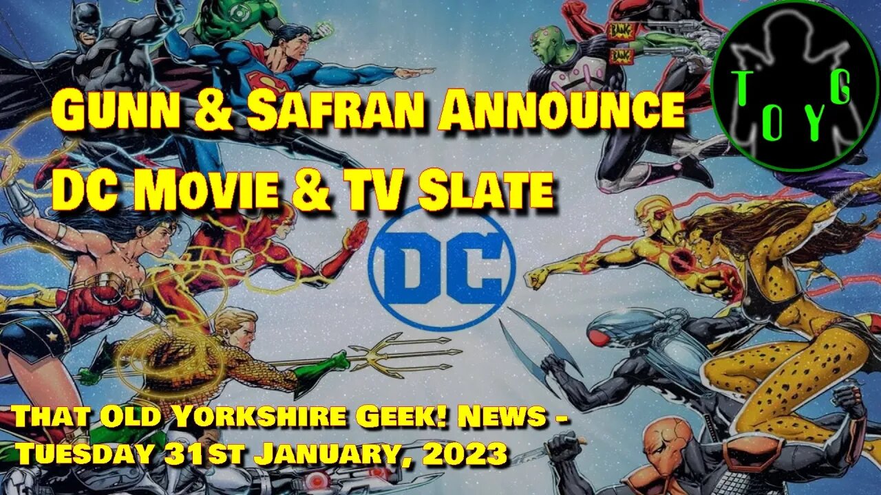 James Gunn and Peter Safran Reveal DC Movie/TV Slate - TOYG! News - 31st January, 2023