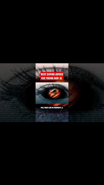 BEST DATING ADVICE FOR YOUNG MEN 🤯