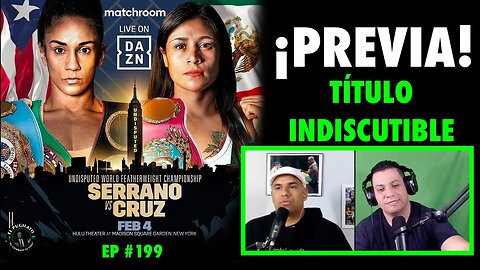 Amanda Serrano vs Érika Cruz PREVIA con Psicólogo deportivo| EP #199