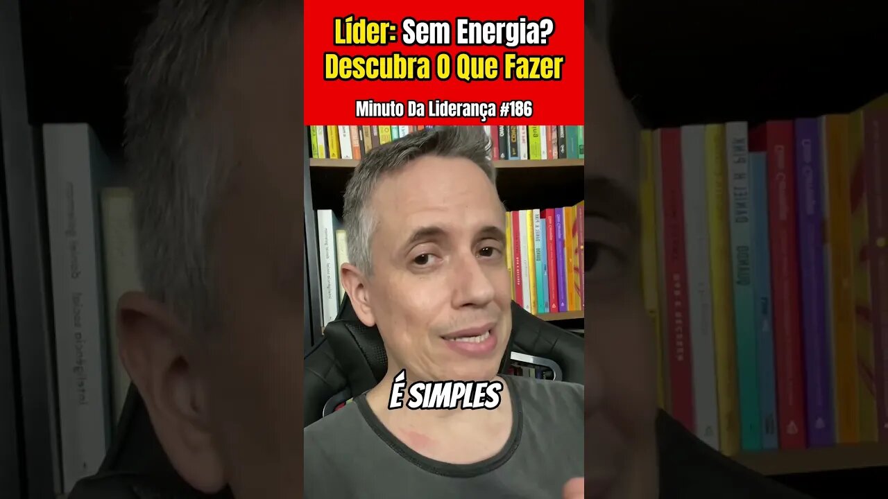 Líder Sem Energia? Saiba O que Fazer! #minutodaliderança 186