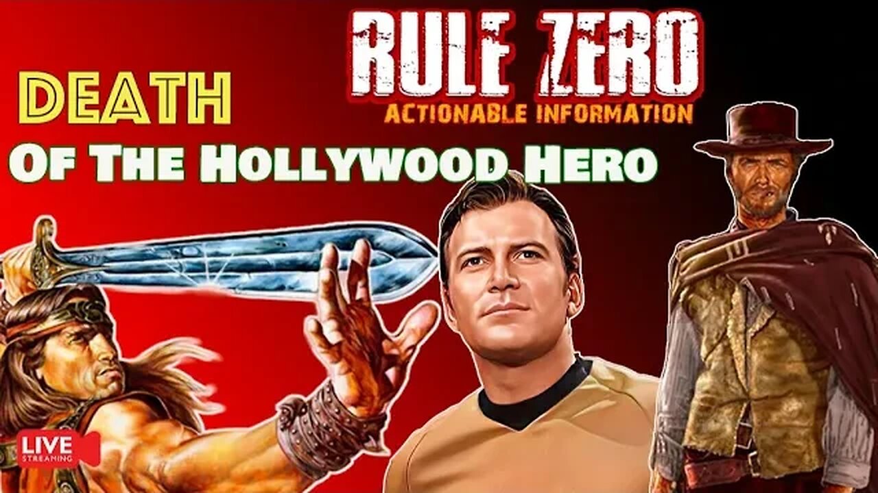 "Death Of the Hollywood Hero" RULE ZERO