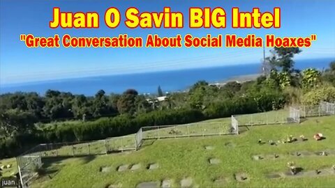 Juan O Savin BIG Intel Dec 1 - Great Conversation About Social Media Hoaxes