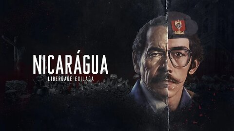 NICARÁGUA: Liberdade Exilada | TRAILER OFICIAL