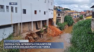 Téofilo Otoni: Defesa Civil Interdita Conjunto de Lojas após Desabamento de Terra.