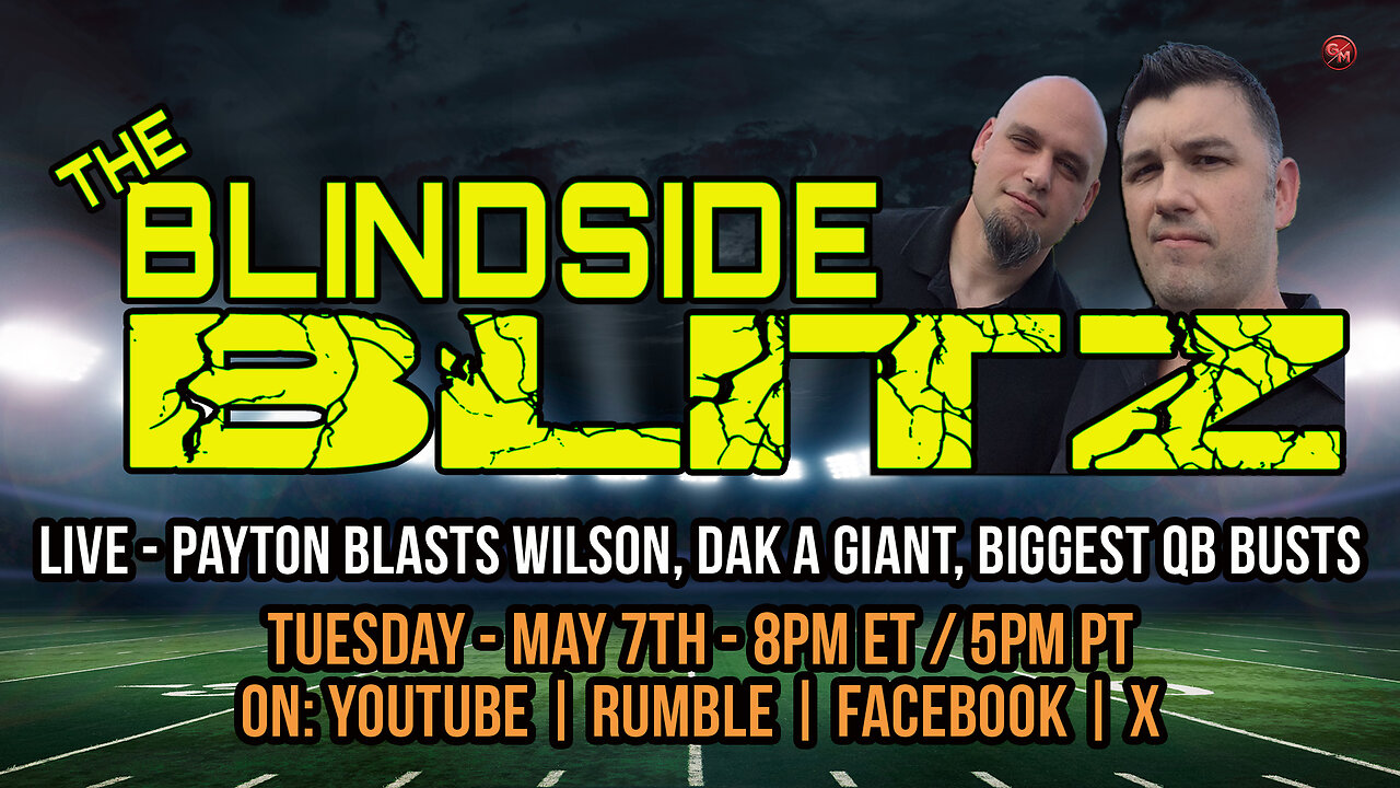 The Blindside Blitz - LIVE! - Tuesdays, 8PM ET / 5PM PT