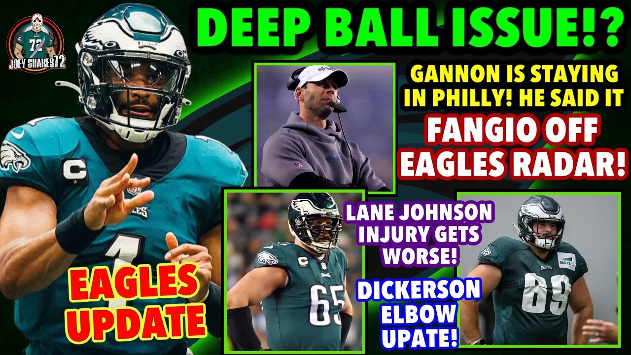 JALEN HURTS SHOULDER AFFECTING DEEP PASS! GANNON STAYING WITH EAGLES! DICKERSON INJURY!? UPDATE!