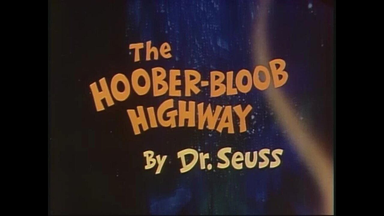 Dr. Suess ( The Hoober-Bloob Highway ) Full Cartoon 1975