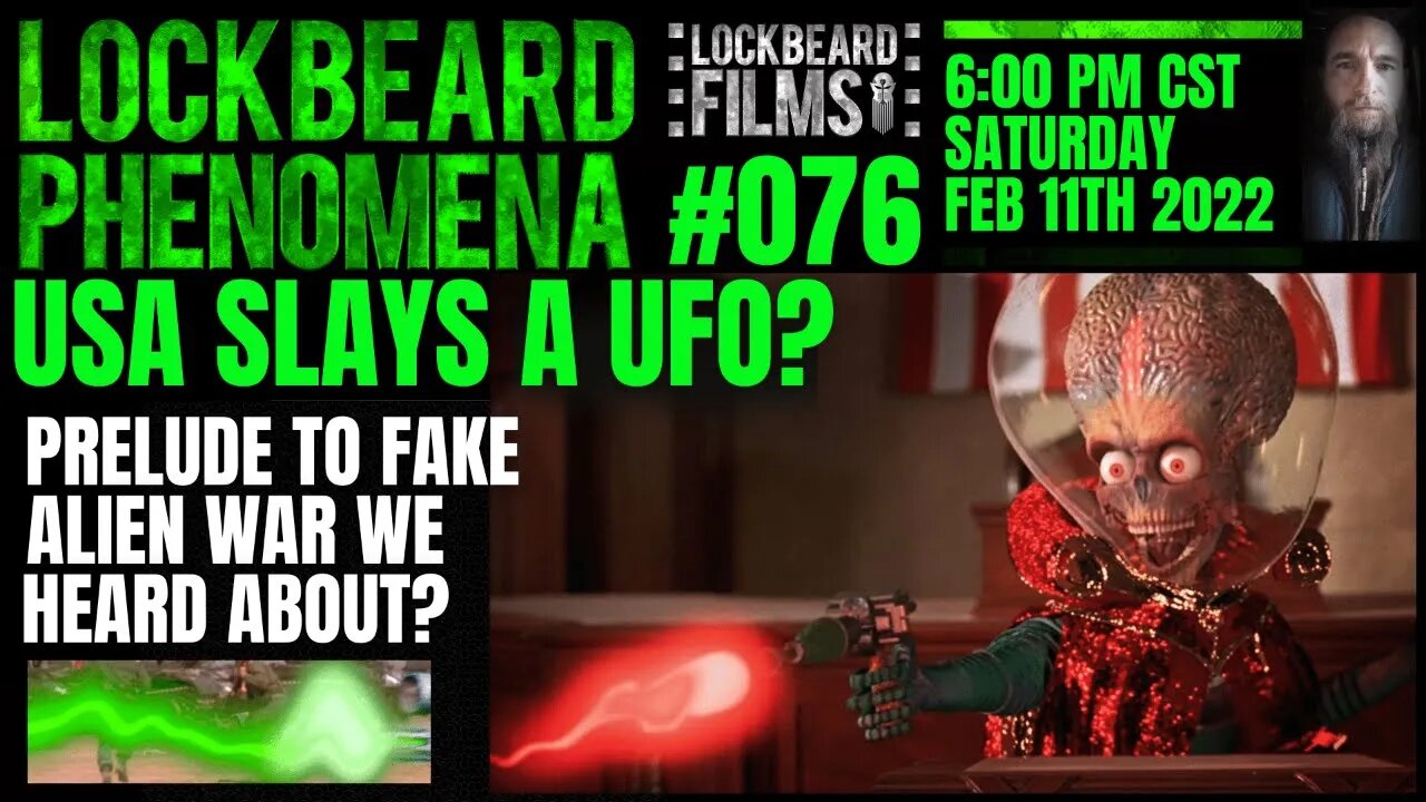 LOCKBEARD PHENOMENA #076. USA SLAYS A UFO?