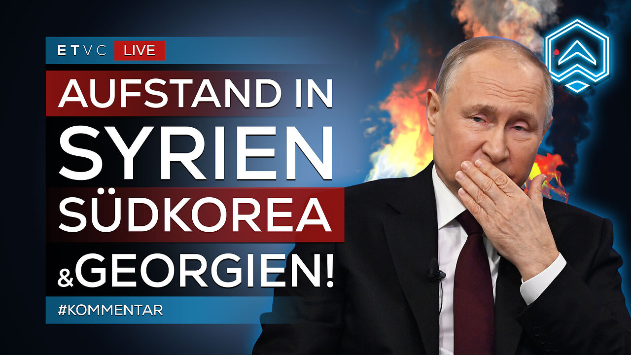 🟥 ALLES PUTIN!? | Umsturz in SÜDKOREA, Syrien & Georgien GLEICHZEITIG! | #KOMMENTAR