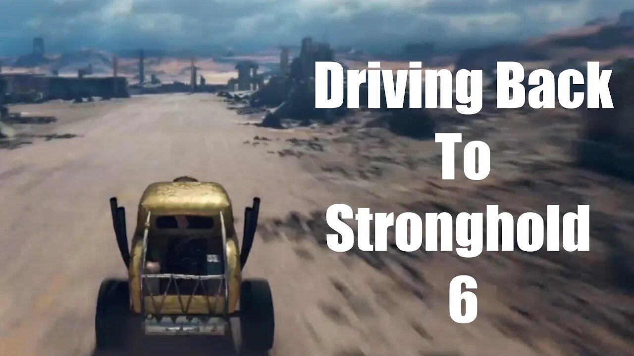 Mad Max Driving Back To Stronghold 6