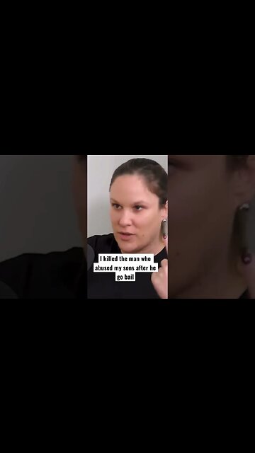 I Killed the Man Who Abused My Sons