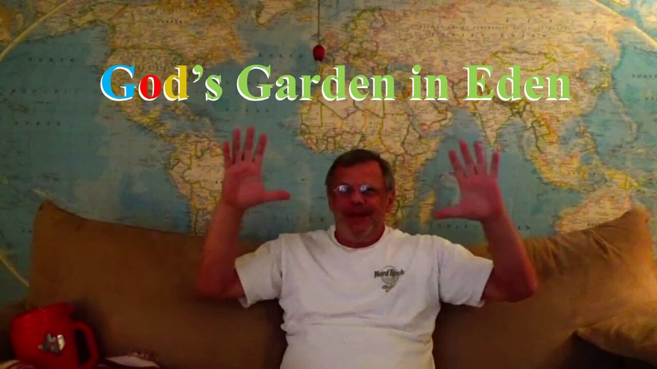 Genesis 2 — God's Garden in Eden