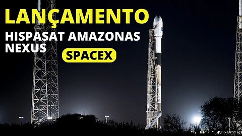 Lançamento Falcon 9 - Missão: Amazonas Nexus