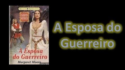 A esposa do guerreiro - CAPÍTULO 1