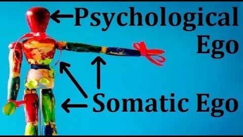 Psychological Ego vs Somatic Ego: How to Get Underneath Secondary Somatic Fear Reactions