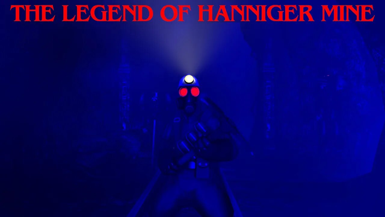 The Legend Of Hanniger Mine