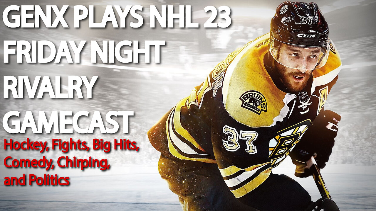 Gen X Veteran Plays EA's NHL 23 Be A Pro-Friday Night Rivalries #Hockey, #Comedy & #Politics