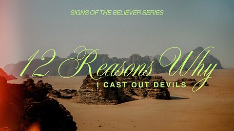 12 Reasons Why I Cast Out Devils - December 1st, 2024