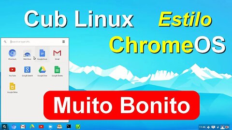 Cub Linux Parecido com ChromeOS - Baú do Linux - Relíquias