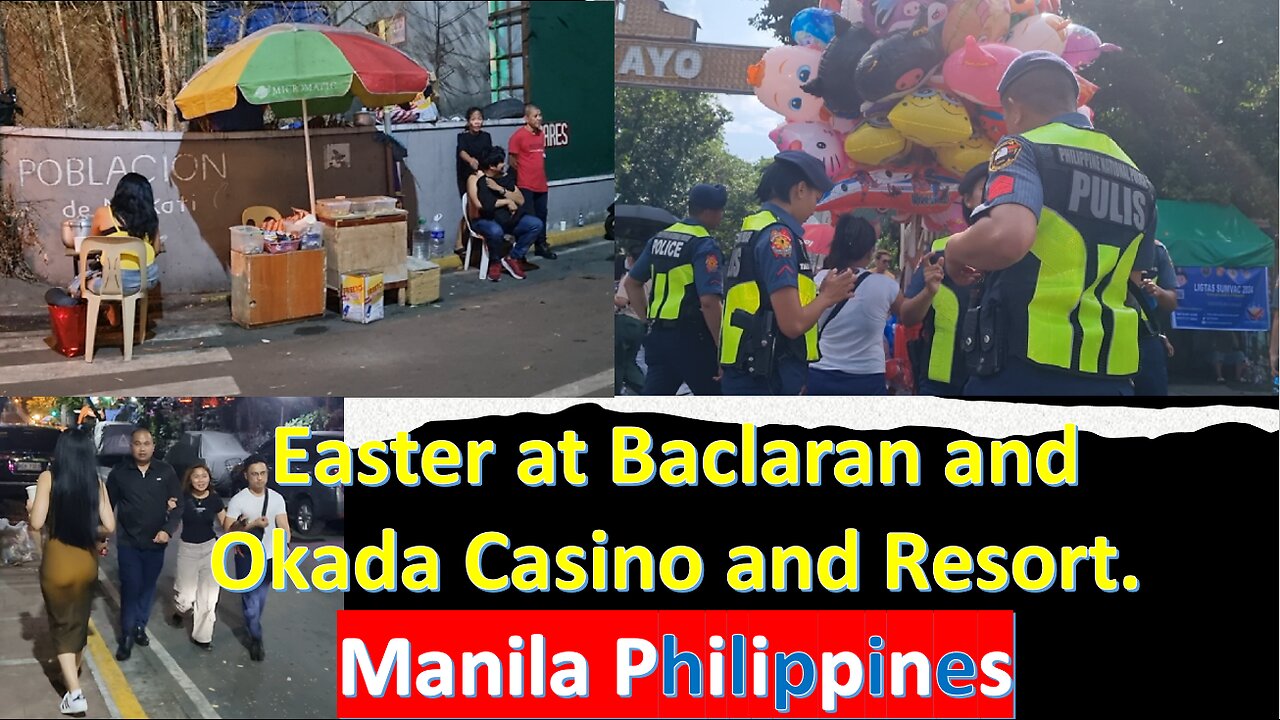 Easter at Baclaran and Okada Casino and Resort.