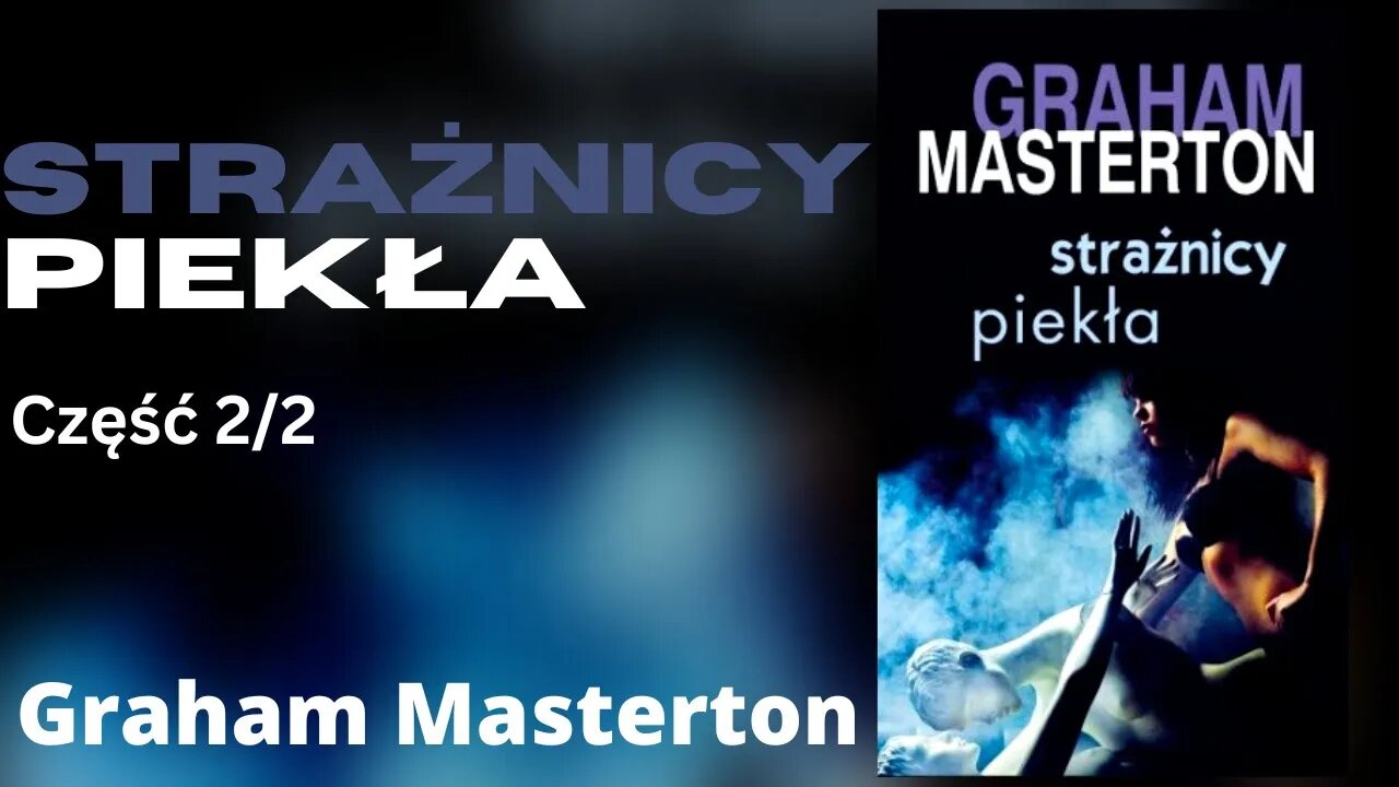 Strażnicy piekła, Część 2/2 - Graham Masterton Audiobook PL