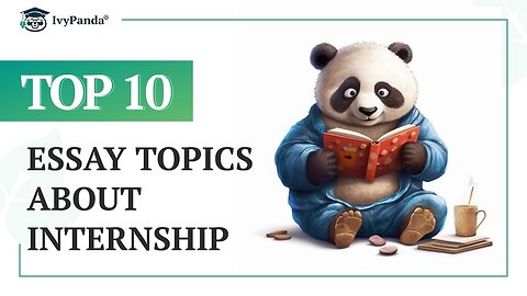 TOP-10 Essay Topics about Internship