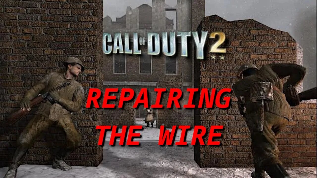 Better you than me, fascist! (Call of Duty 2 - Repairing the Wire)