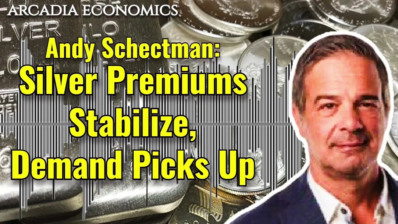 Andy Schectman: Silver Premiums Stabilize, Demand Picks Up