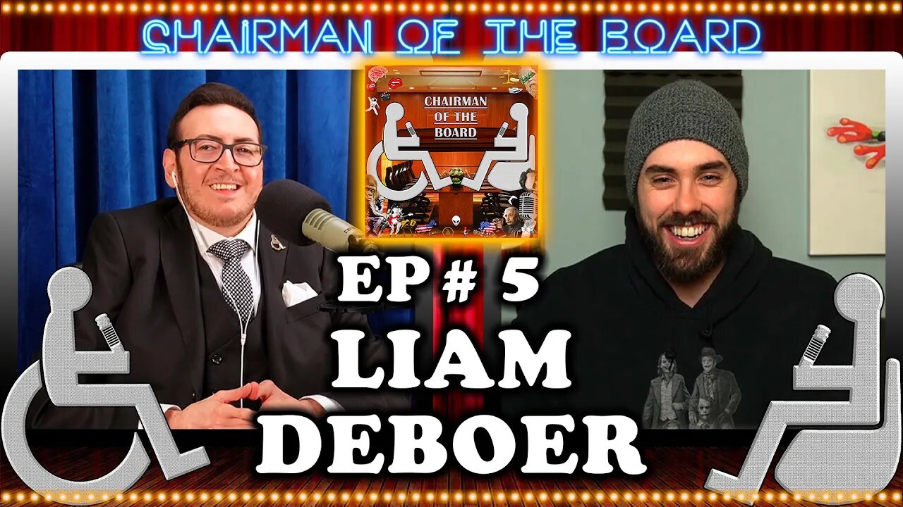 Liam DeBoer (Liam Out Loud) | Chairman Of The Board #5