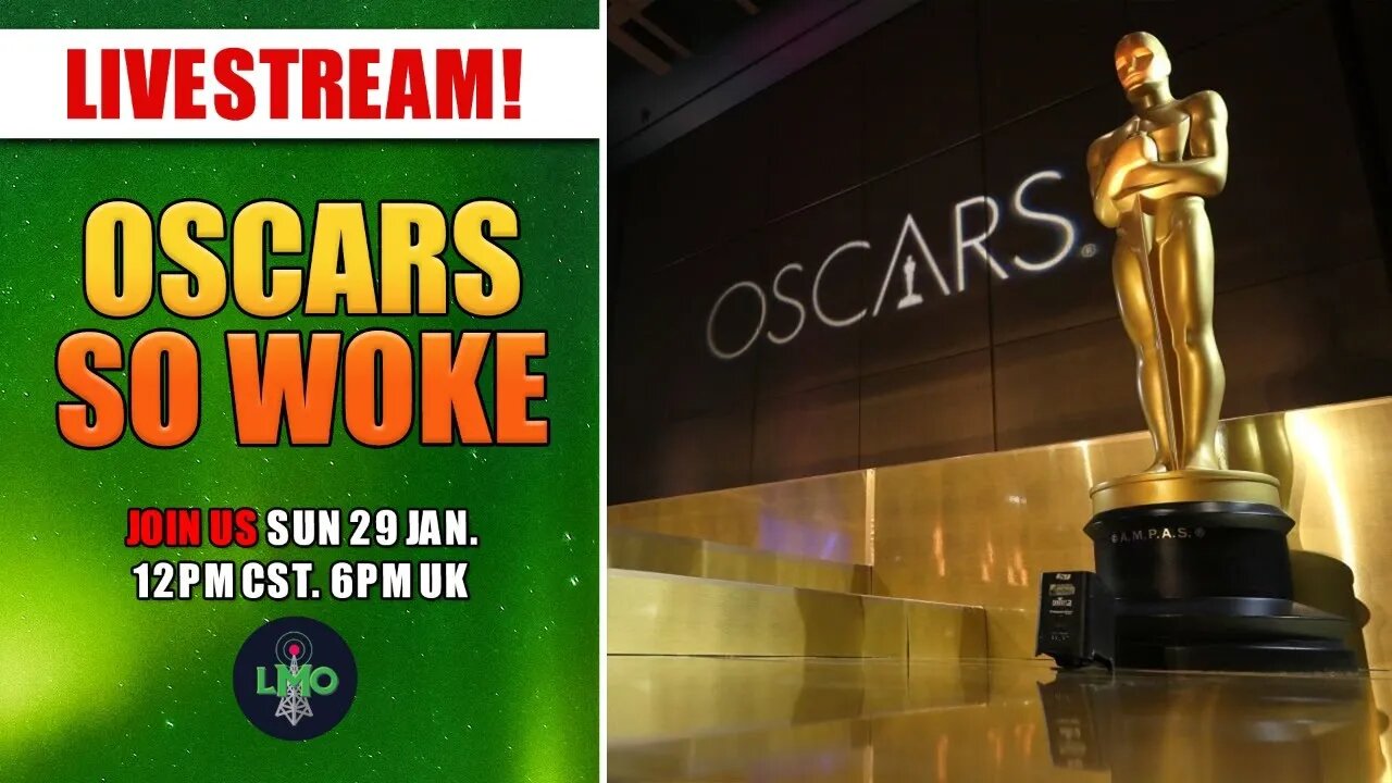 Livestream - Oscars So Woke