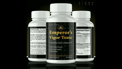 Emperor Vigor Tonic Video | Emperor Vigor Tonic Review | Emperor Vigor Tonic