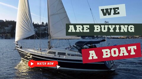 We Are Buying A Boat!
