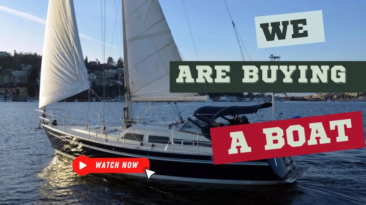 We Are Buying A Boat!