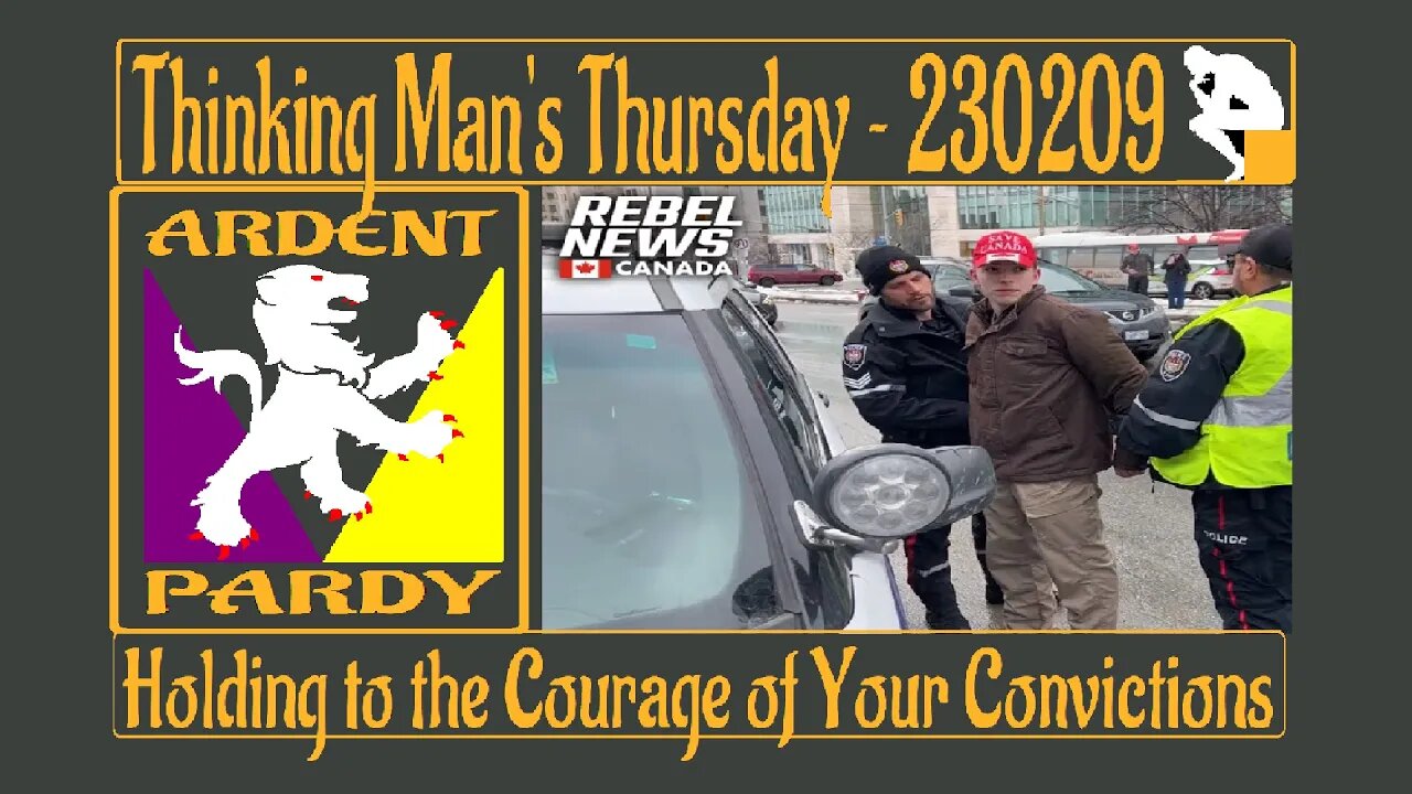 Thinking Man's Thursday ~ 230209 ~ Holding to the Courage of Your Convictions