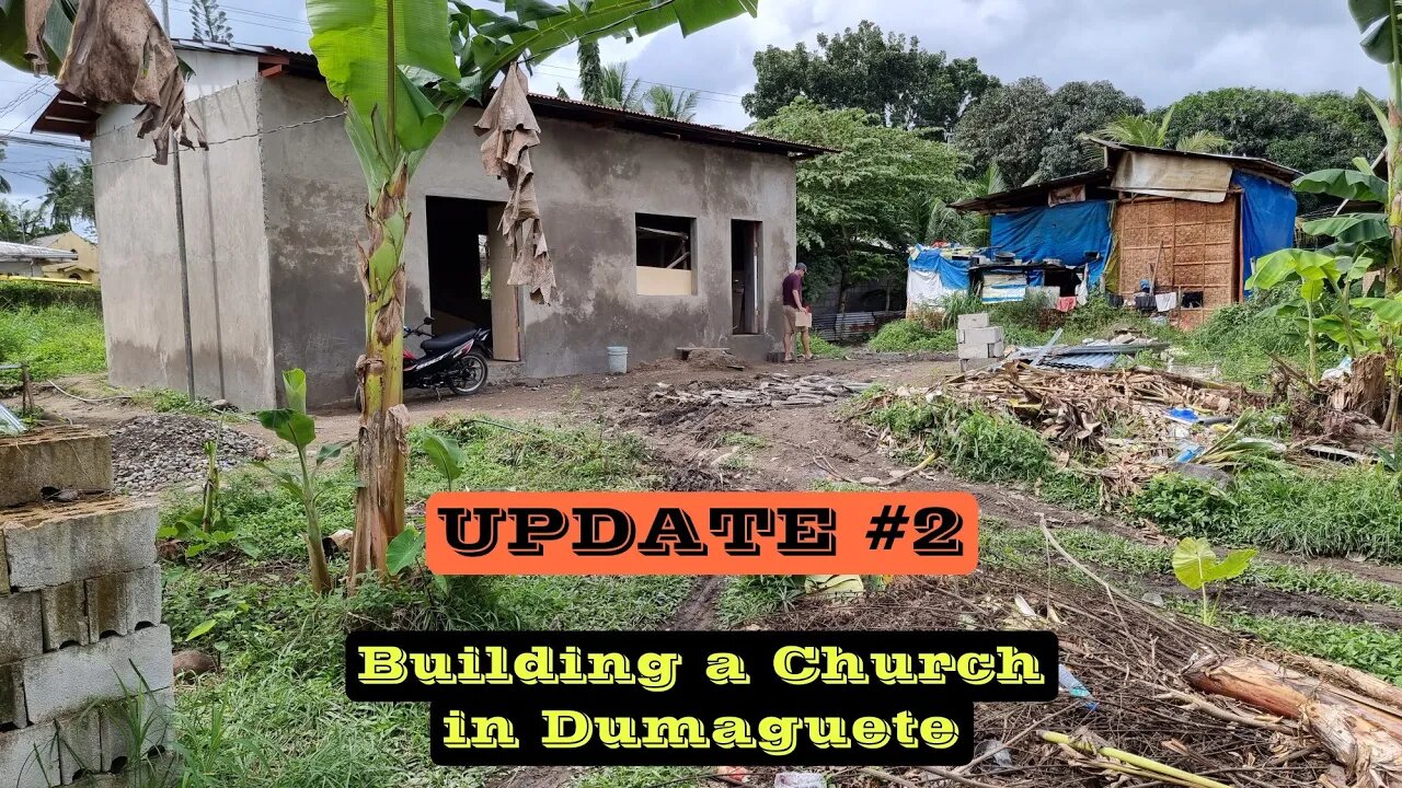 Building a church in Dumaguete, Philippines - UPDATE #2