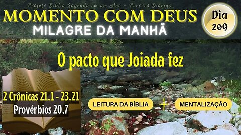 MOMENTO COM DEUS - MILAGRE DA MANHÃ - Dia 209/365 #biblia