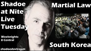 Dec. 3rd/2024- Martial Law Declared in South Korea, NDP Confidence Vote?