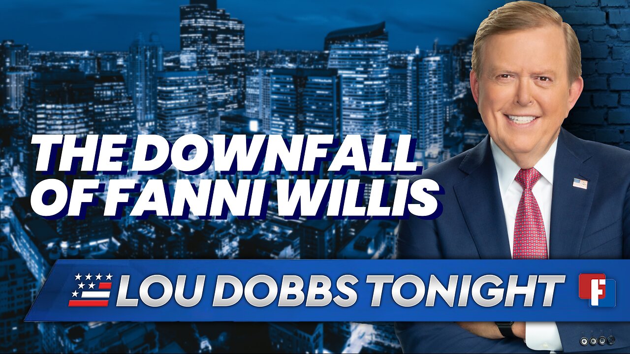 Lou Dobbs Tonight: The Downfall of Fanni Willis