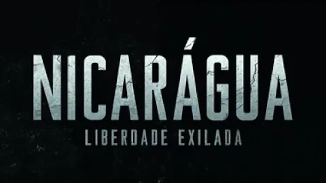 ABERTURA | NICARÁGUA: Liberdade Exilada