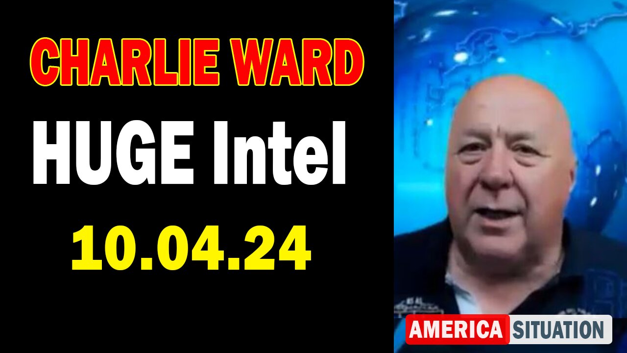 Charlie Ward HUGE Intel Oct 4: "Charlie Ward Daily News With Paul Brooker"