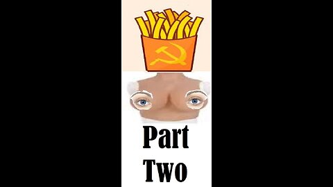 Boobi Commie Fries Part (2)
