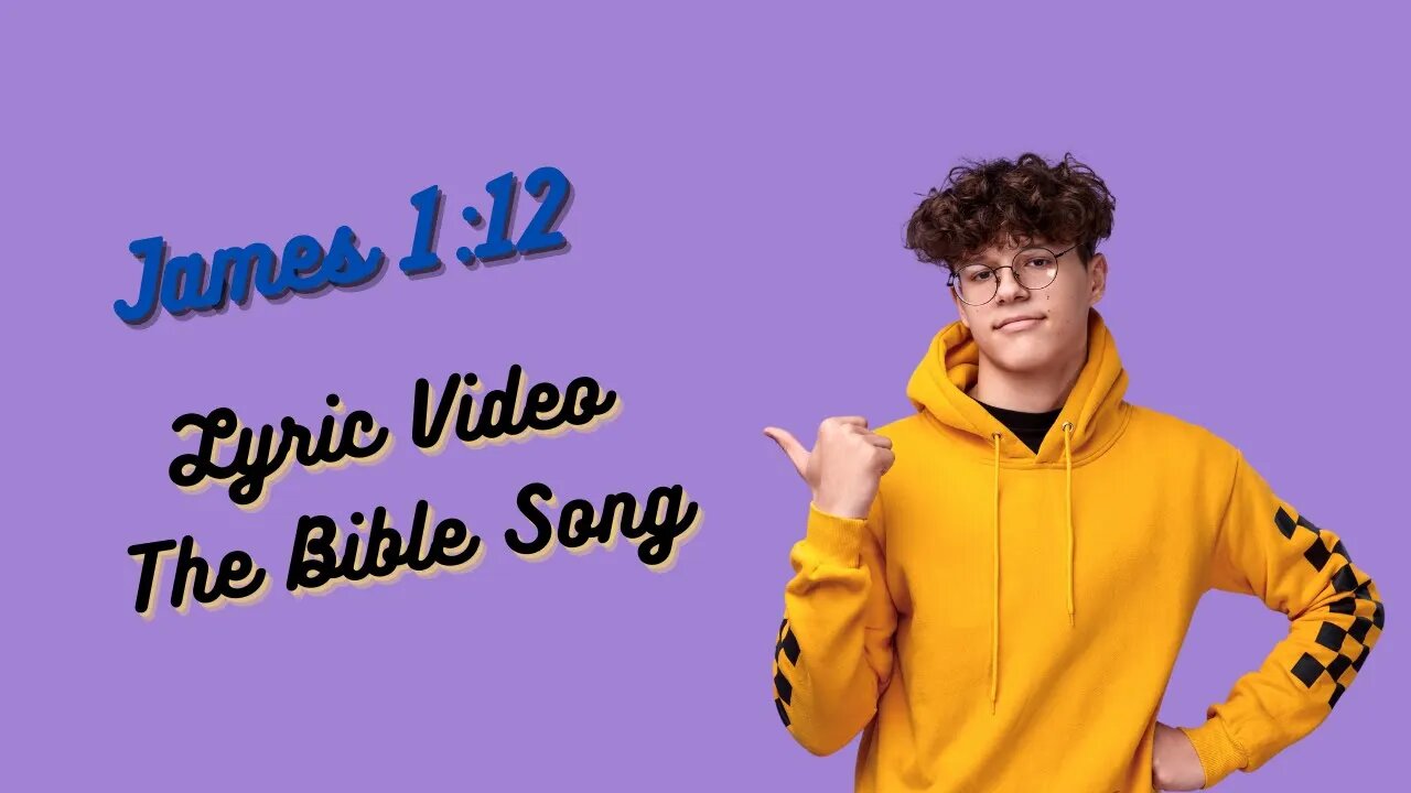 James 1:12 [Lyric Video] - The Bible Song