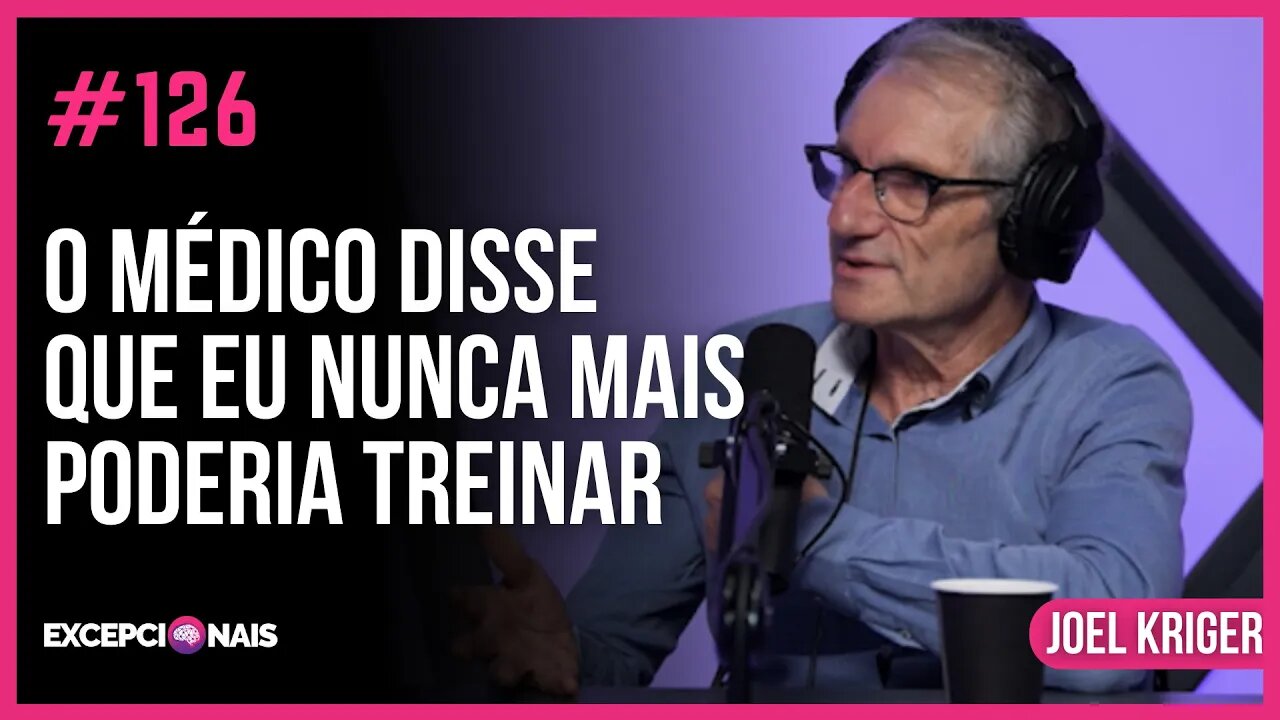 Como é a saúde de atleta de 68 anos | Joel Kriger