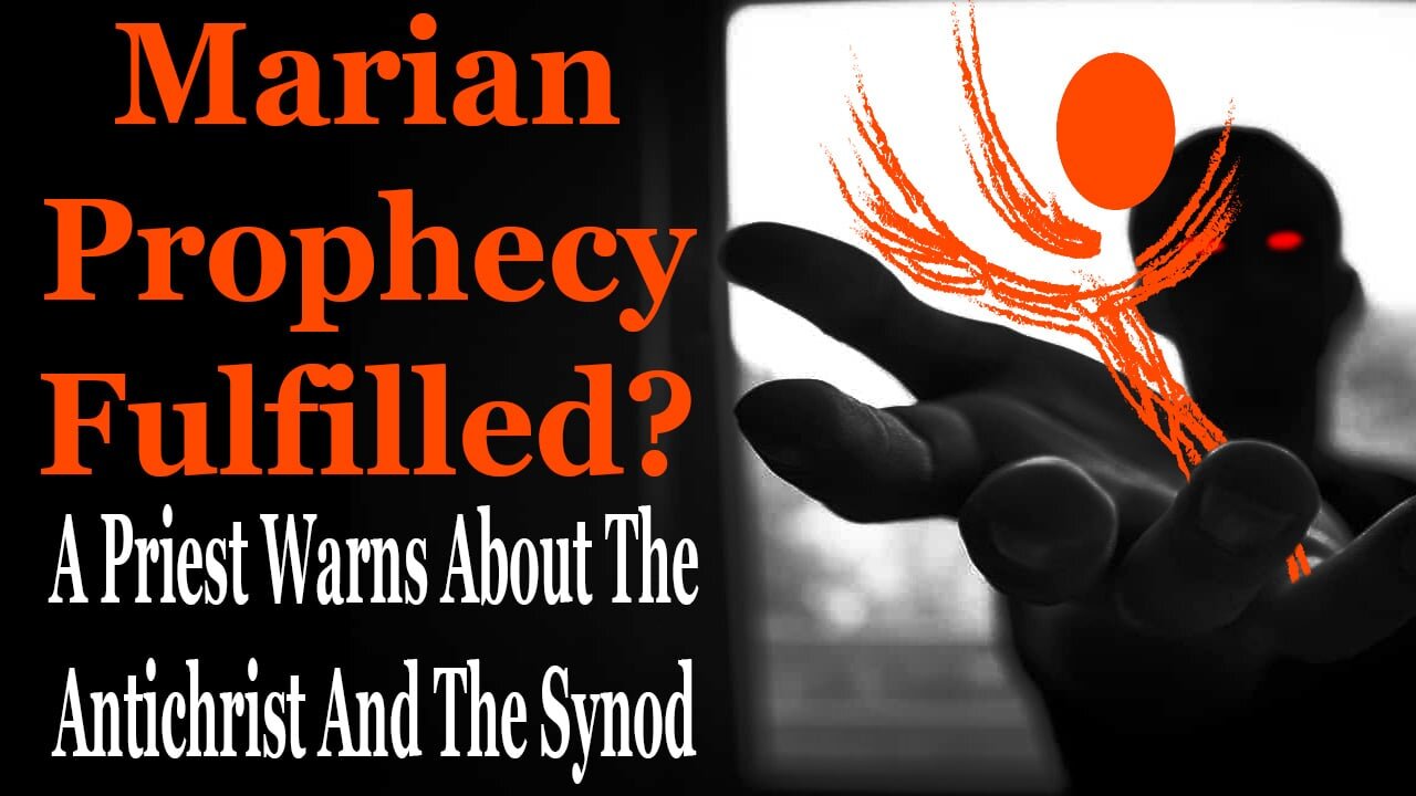 Marian Prophecy Fulfilled? A Priest's Warning About The Synod