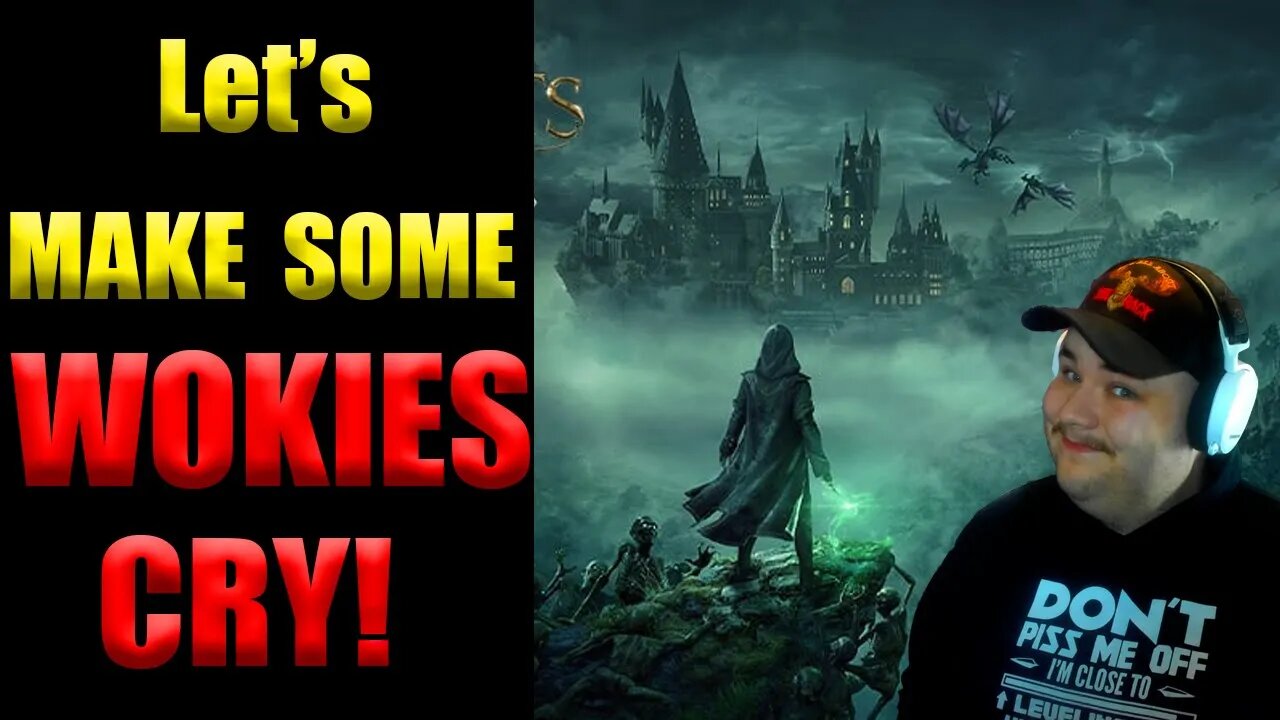 Lets make some EVEN MORE WOKIES CRY by PLAYING Hogwarts Legacy! | Livestream #3