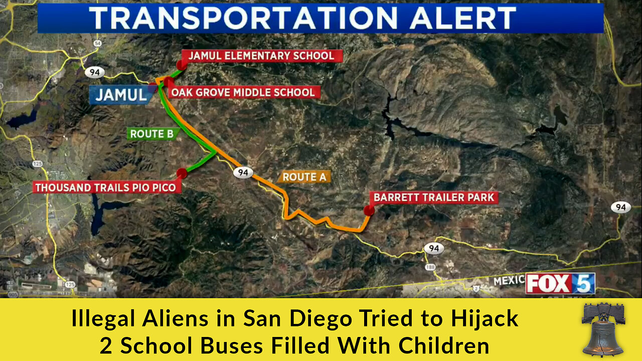 Illegal Aliens in San Diego Tried to Hijack 2 School Buses Filled With Children